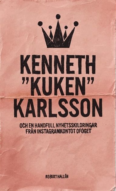 Robert Hallén - Kenneth "Kuken" Karlsson, Häftad