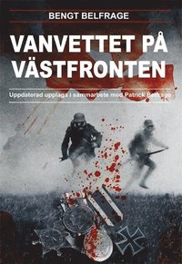 bokomslag Vanvettet på västfronten : ur kapten Carl Belfrages dagbok Krigsminnen