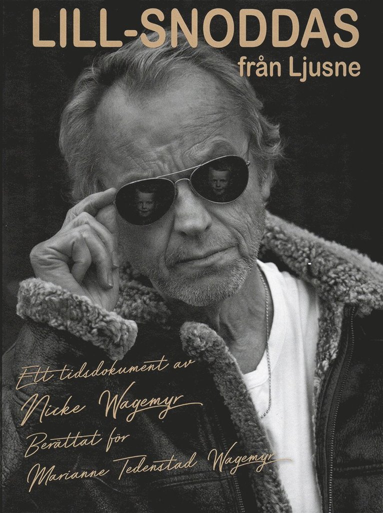Marianne Tedenstad Wagemyr, Nicke Wagemyr - Lill-Snoddas från Ljusne, Inbunden