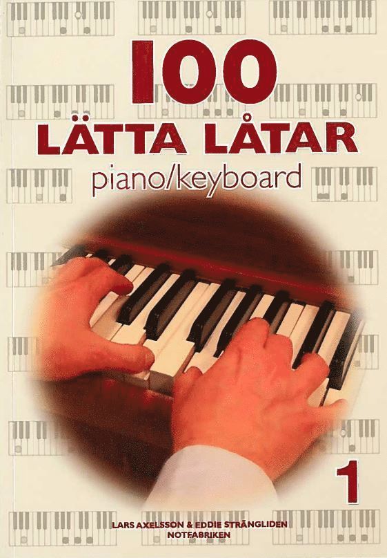 100 lätta låtar piano keyboard 1, Häftad