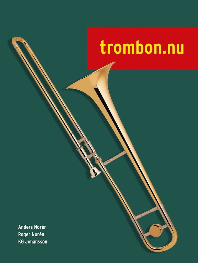Anders Norén, Roger Norén, KG Johansson - Trombon.nu   inkl ljudfiler online, Häftad