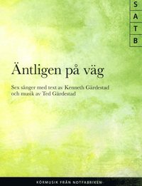 bokomslag Äntligen på väg SATB , sex sånger