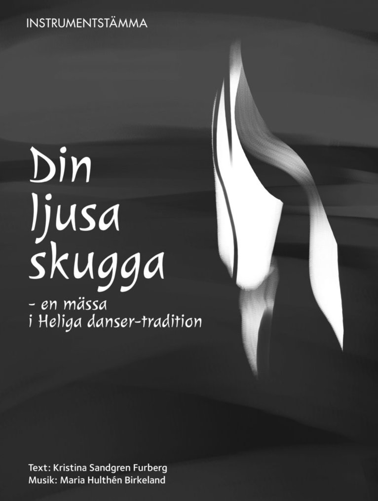 Din Ljusa Skugga, instrumentstämma 1