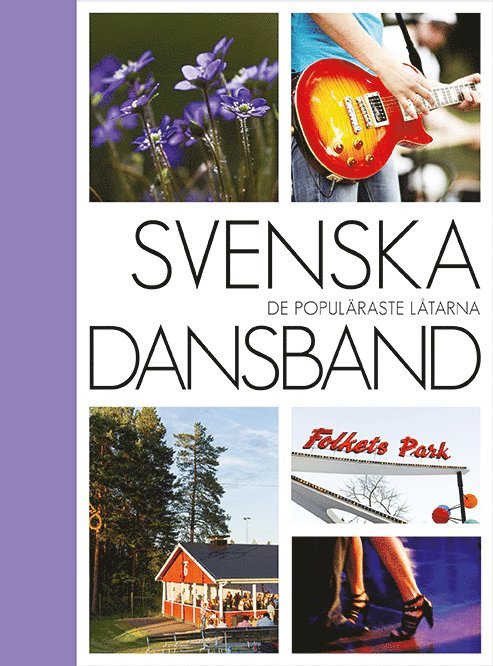 Svenska dansband : de populäraste låtarna, Inbunden