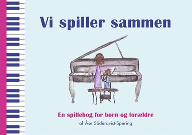 bokomslag Vi spiller sammen : En spillebog for børn og forældre