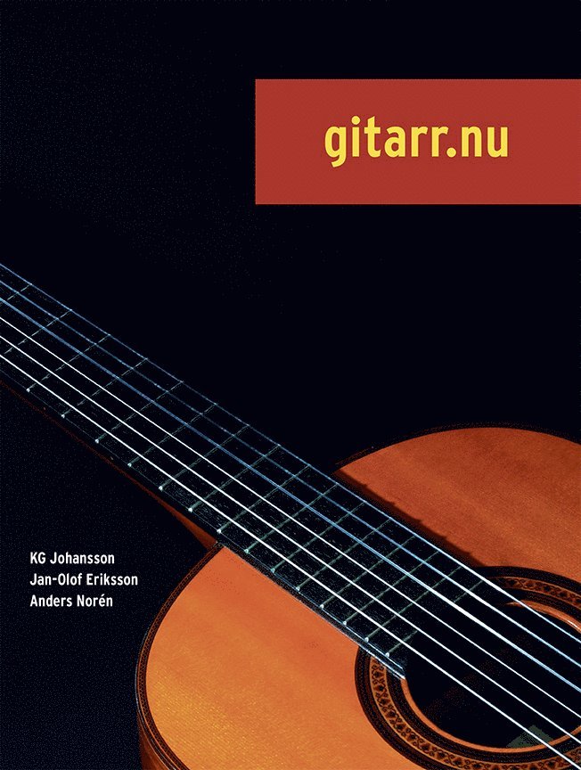KG Johansson, Jan-Olof Eriksson, Anders Norén - Gitarr.nu 1 inkl CD, Häftad
