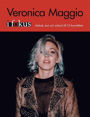 bokomslag Veronica Maggio i Fokus