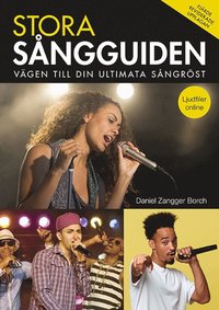 bokomslag Stora Sångguiden : vägen till din ultimata sångröst. Ljudfiler online