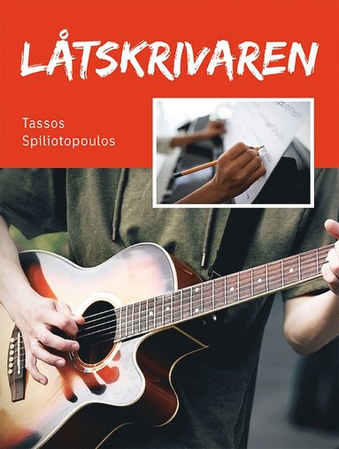 bokomslag Låtskrivaren  för gitarr