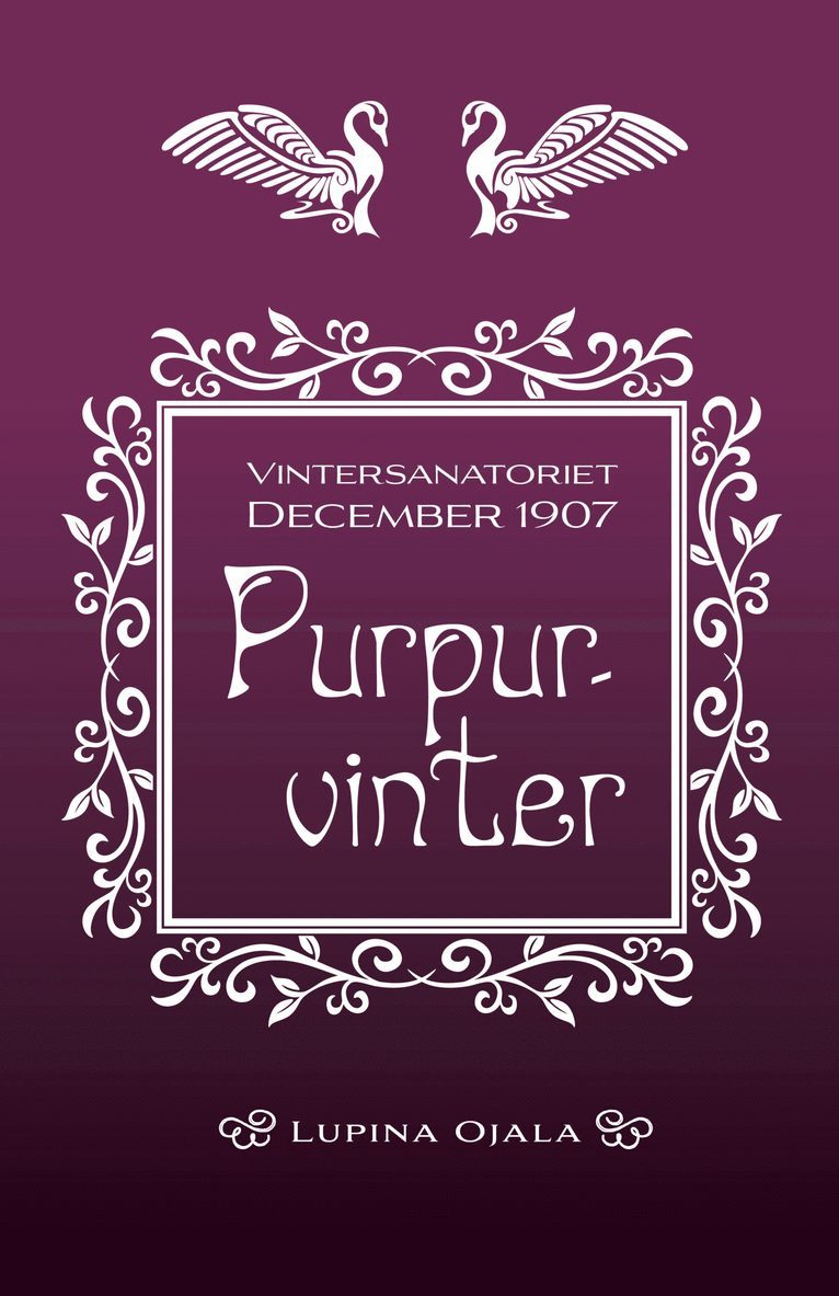 Lupina Ojala - Purpurvinter, Inbunden