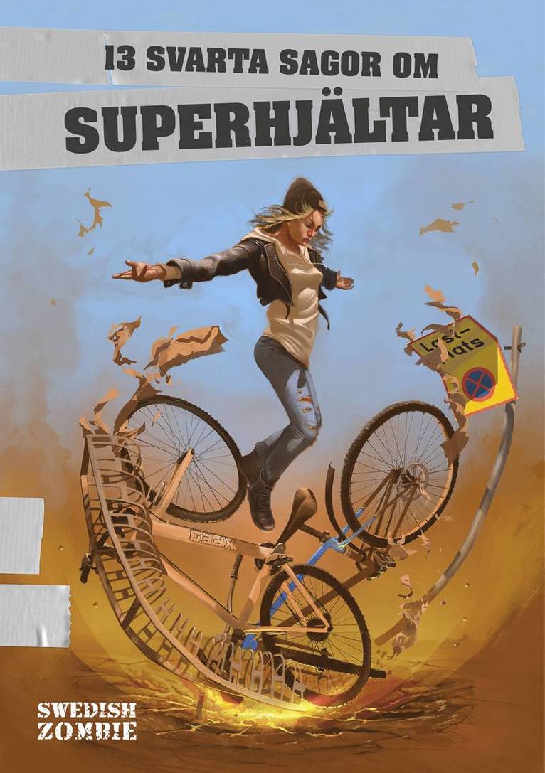 Anna Jakobsson Lund, Johannes Pinter, Lupina Ojala, Oskar Källner, Johan Ring, Claes-Magnus Bernson, Markus Sköld, Love Kölle, Finn Cederberg, Patrik Centerwall, Lova Lovén, Anna E Wahlgren, Christian Johansson - 13 svarta sagor om superhjältar, Häftad