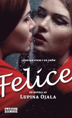 Lupina Ojala - Felice, Häftad