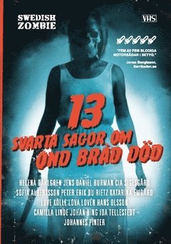 13 svarta sagor om ond bråd död