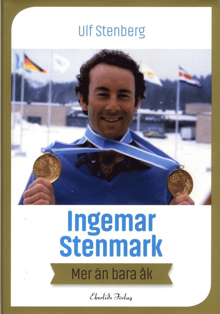 Ingemar Stenmark : mer än bara åk 1
