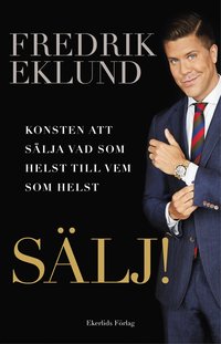 bokomslag Sälj! : konsten att sälja vad som helst till vem som helst