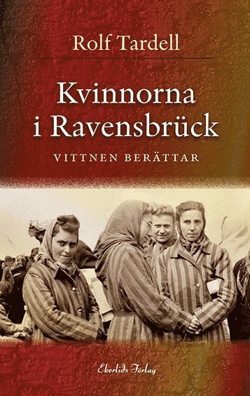bokomslag Kvinnorna i Ravensbrück : vittnen berättar