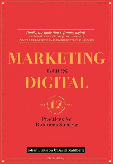 bokomslag Marketing goes digital : 12 Practices for business success