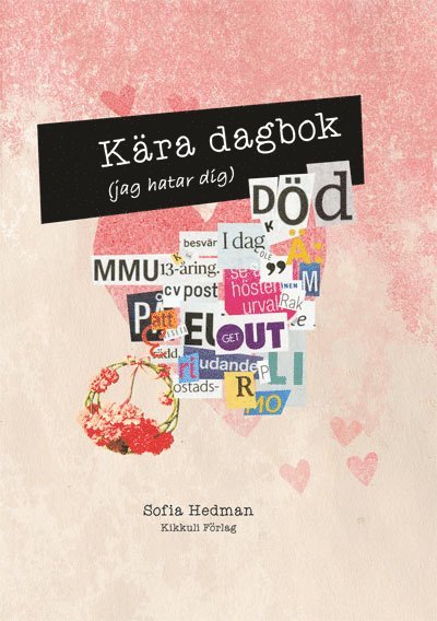 Sofia Hedman - Kära dagbok, Inbunden