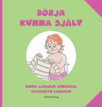 bokomslag Börja kunna själv