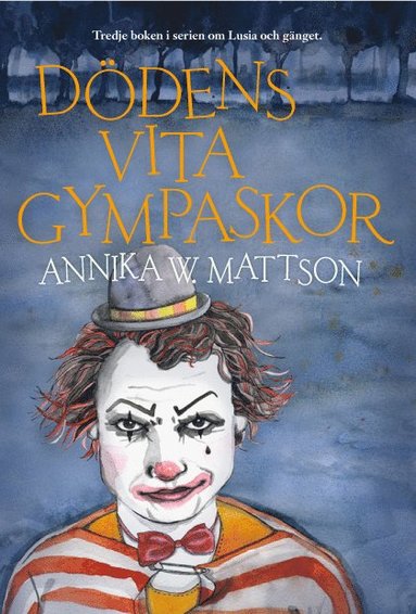 Annika W. Mattson - Dödens vita gympaskor, Häftad