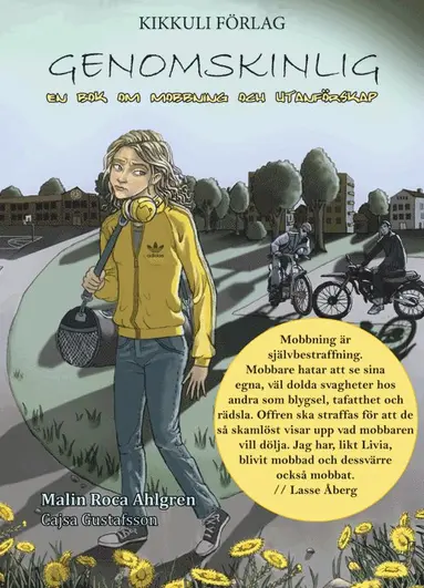 Malin Roca Ahlgren - Genomskinlig - en bok om mobbning och utanförskap, Inbunden