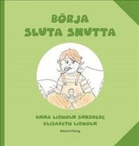 bokomslag Börja sluta snutta