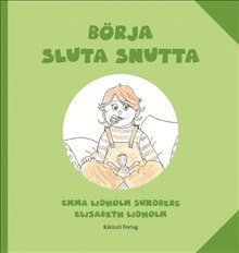 bokomslag Börja sluta snutta