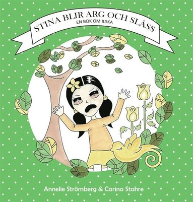 bokomslag Stina blir arg och slåss : en bok om ilska