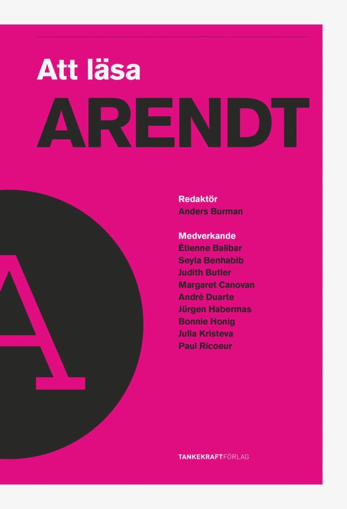Étienne Balibar, Judith Butler, Julia Kristeva, Bonnie Honig, Jürgen Habermas, Seyla Benhabib, Paul Ricoeur - Att läsa Arendt, Häftad
