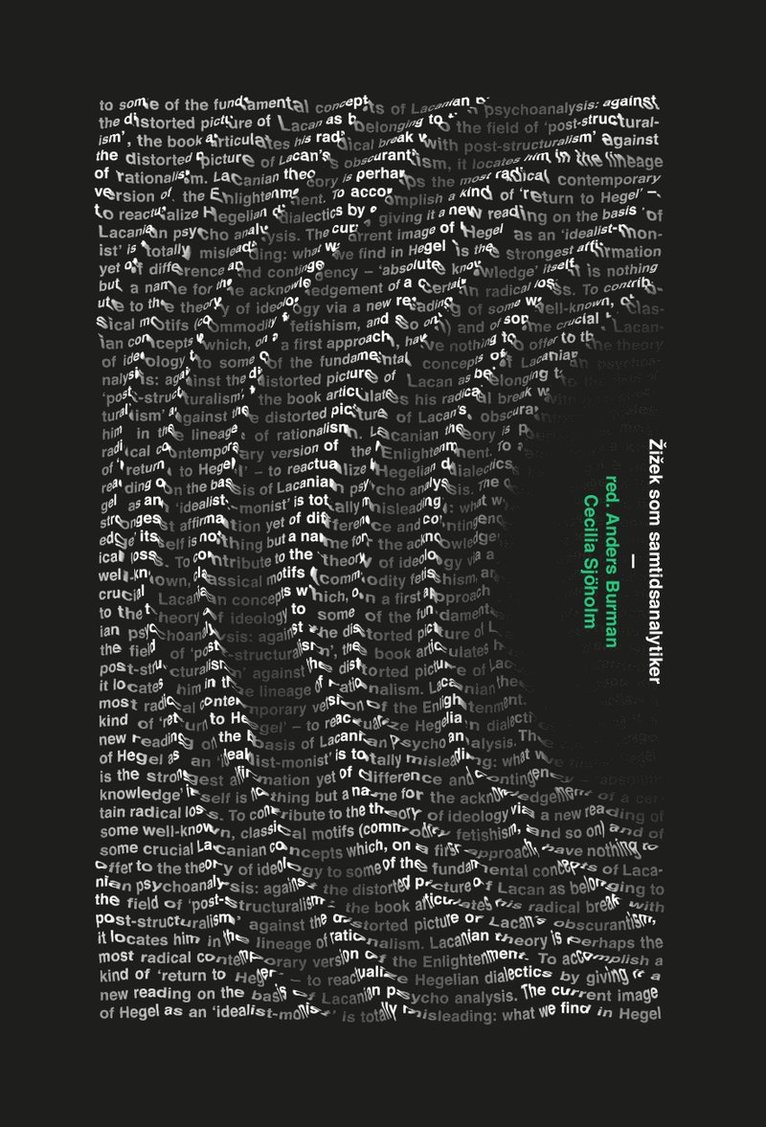 Zizek som samtidsanalytiker, Häftad