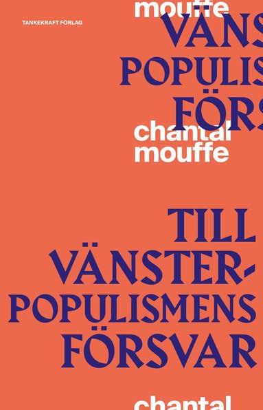 Chantal Mouffe - Till vänsterpopulismens försvar, Häftad