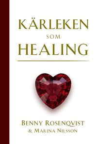 bokomslag Kärleken som healing