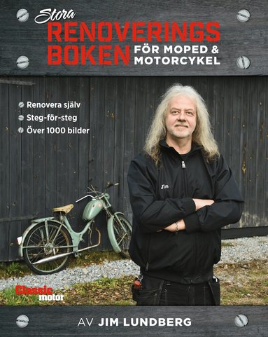 Jim Lundberg - Stora renoveringsboken för moped och motorcykel, Inbunden