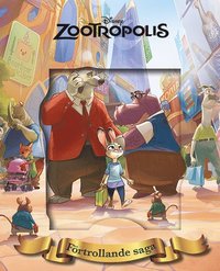 bokomslag Disney Förtrollande saga : Zootropolis