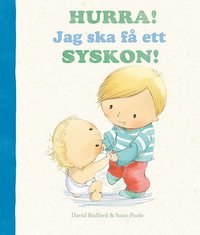 bokomslag Hurra! Jag ska få ett syskon!