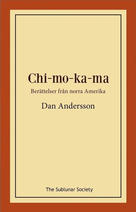 Dan Andersson - Chi-mo-ka-ma, Häftad