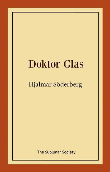Hjalmar Söderberg - Doktor Glas, Häftad