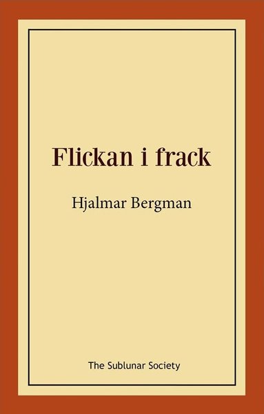 Hjalmar Bergman - Flickan i frack, Häftad