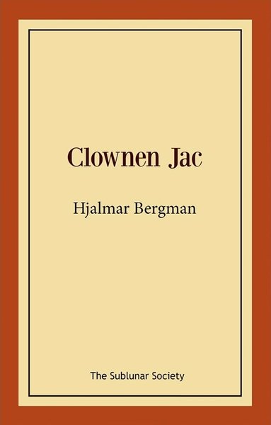 Hjalmar Bergman - Clownen Jac, Häftad