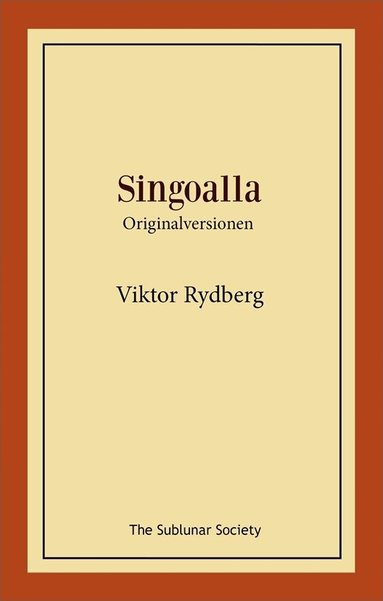 Viktor Rydberg - Singoalla : originalversionen, Häftad