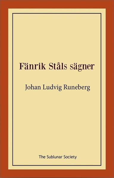 Johan Ludvig Runeberg - Fänrik Ståls sägner, Häftad