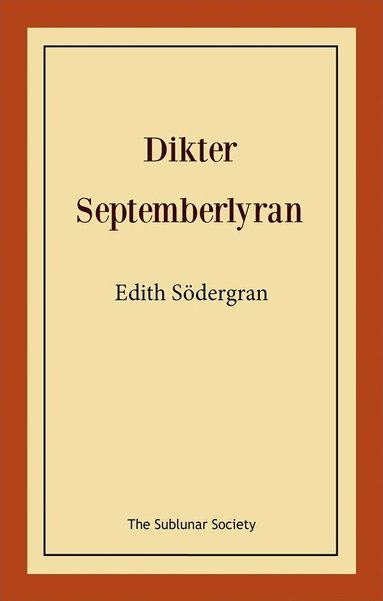 Edith Södergran - Dikter: septemberlyran, Häftad