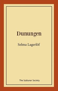 bokomslag Dunungen : lustspel i fyra akter