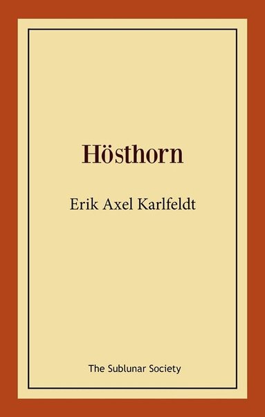 Erik Axel Karlfeldt - Hösthorn, Häftad