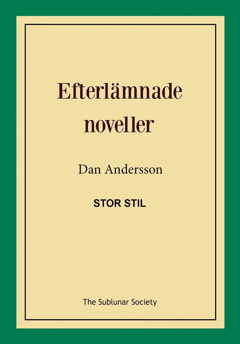 Dan Andersson - Efterlämnade noveller (stor stil), Häftad
