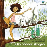 bokomslag Julia räddar skogen