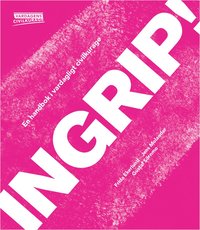 bokomslag Ingrip! En handbok i vardagligt civilkurage