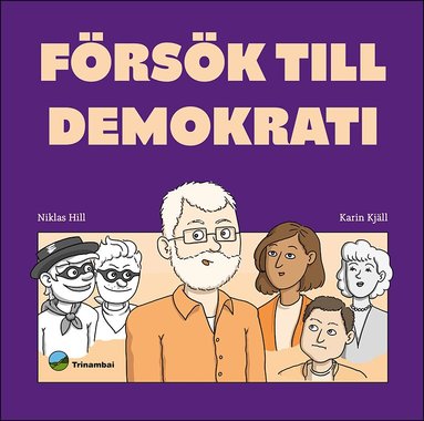 Niklas Hill, Karin Kjäll - Försök till demokrati, Häftad
