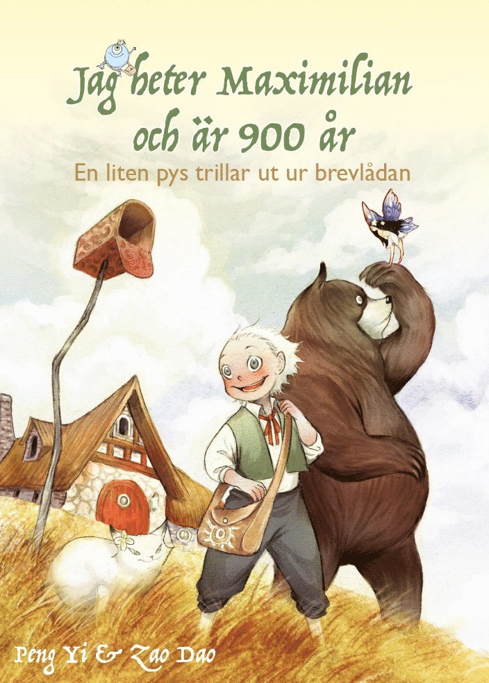 Jag heter Maximilian och är 900 år : en liten pys ramlar ut ur brevlådan