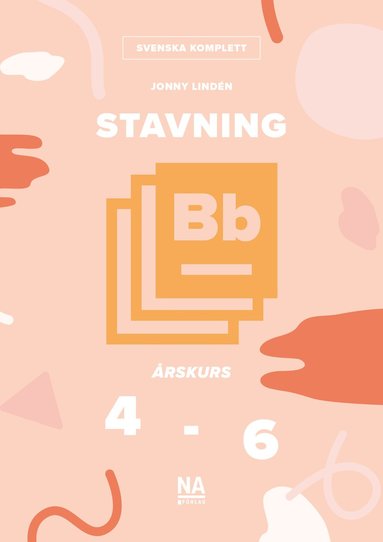Jonny Lindén - Svenska komplett - Stavning B åk 4-6, Inbunden